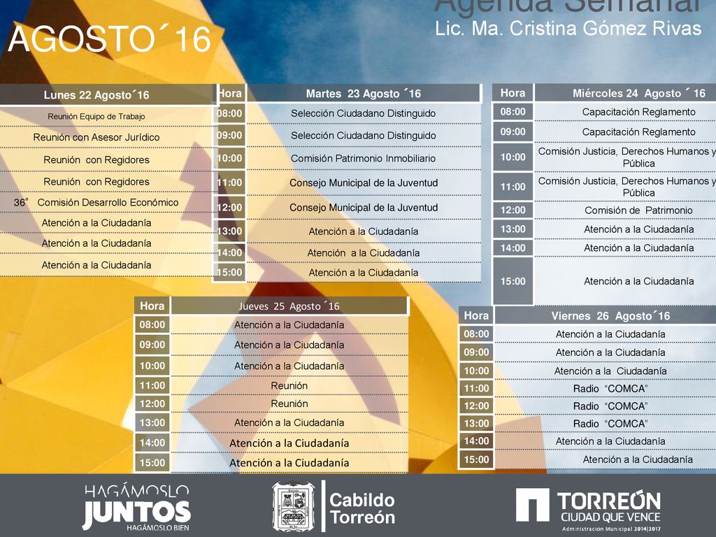 Agenda Semanal AGOSTO´16 Lic. Ma. Cristina Gómez Rivas Cabildo Torreón