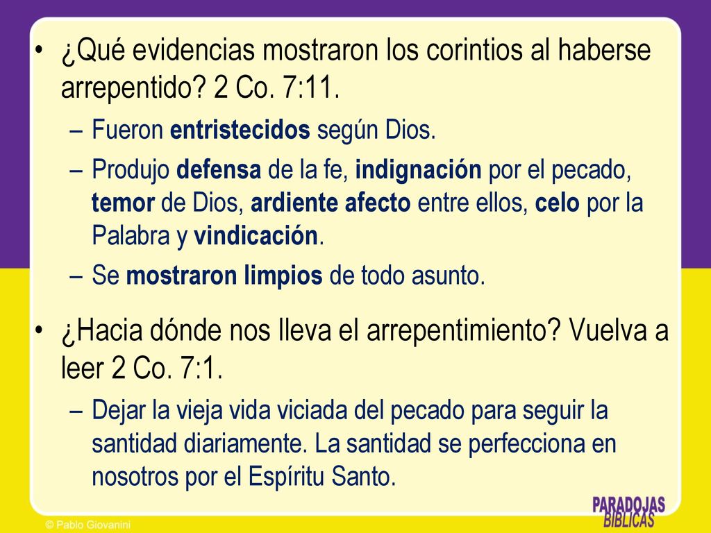 ¿Hacia dónde nos lleva el arrepentimiento Vuelva a leer 2 Co. 7:1.