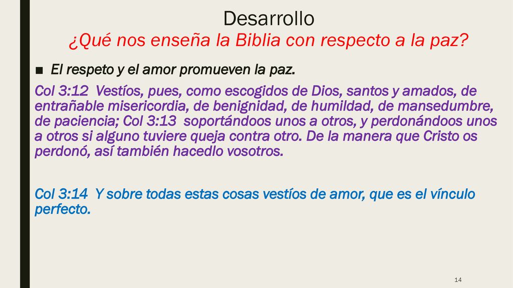 Desarrollo ¿Qué nos enseña la Biblia con respecto a la paz