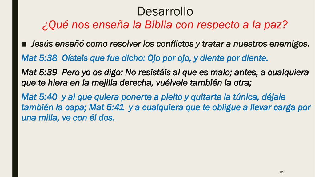 Desarrollo ¿Qué nos enseña la Biblia con respecto a la paz
