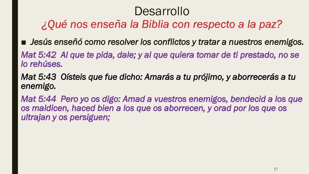 Desarrollo ¿Qué nos enseña la Biblia con respecto a la paz