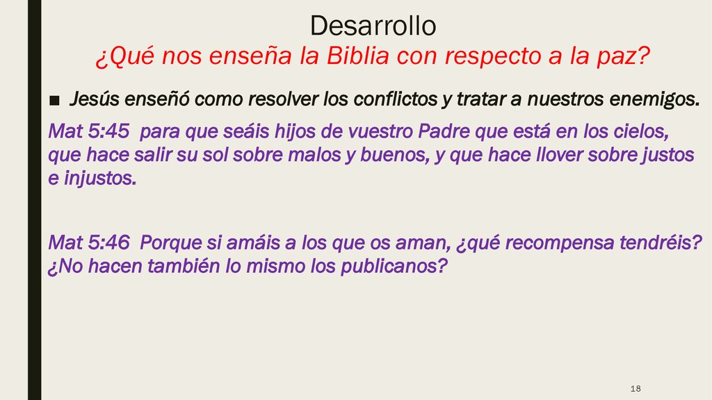 Desarrollo ¿Qué nos enseña la Biblia con respecto a la paz