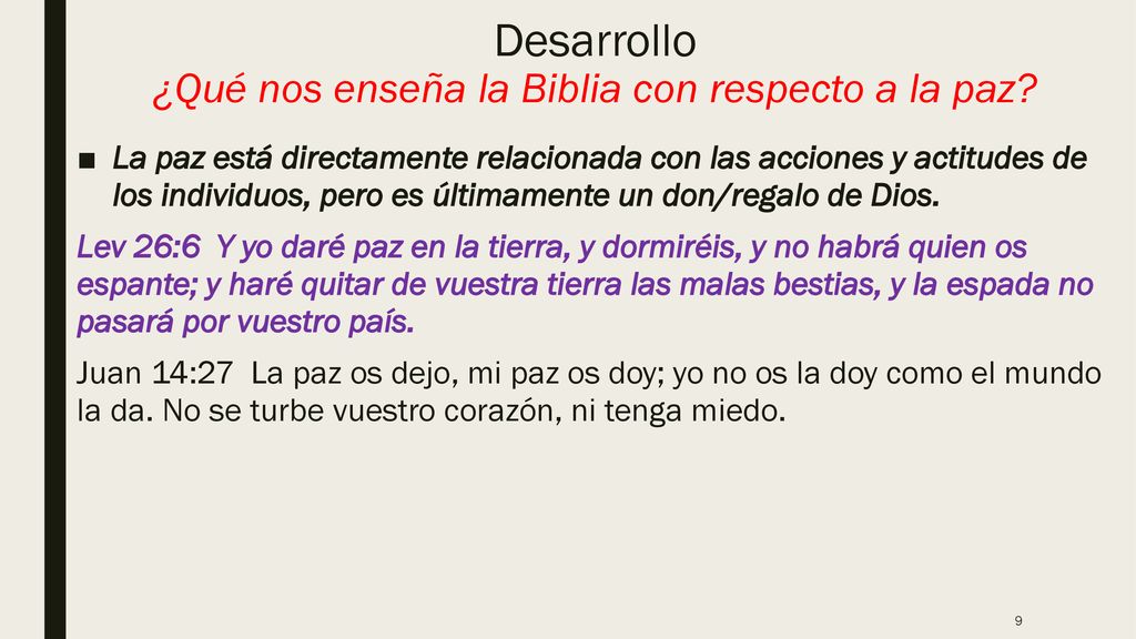 Desarrollo ¿Qué nos enseña la Biblia con respecto a la paz