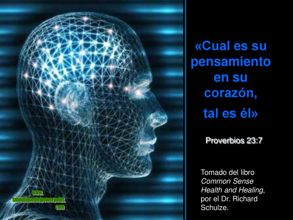 «Cual es su pensamiento en su corazón, tal es él» Proverbios 23:7