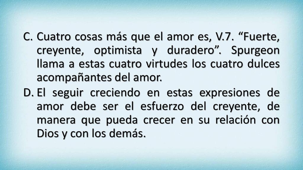 Cuatro cosas más que el amor es, V. 7