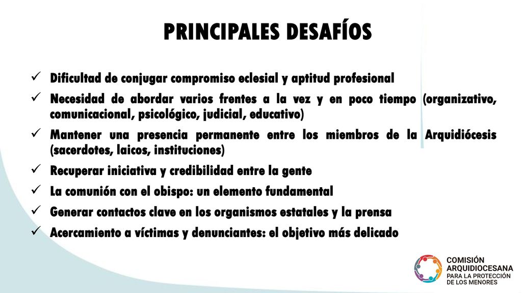 PRINCIPALES DESAFÍOS Dificultad de conjugar compromiso eclesial y aptitud profesional.