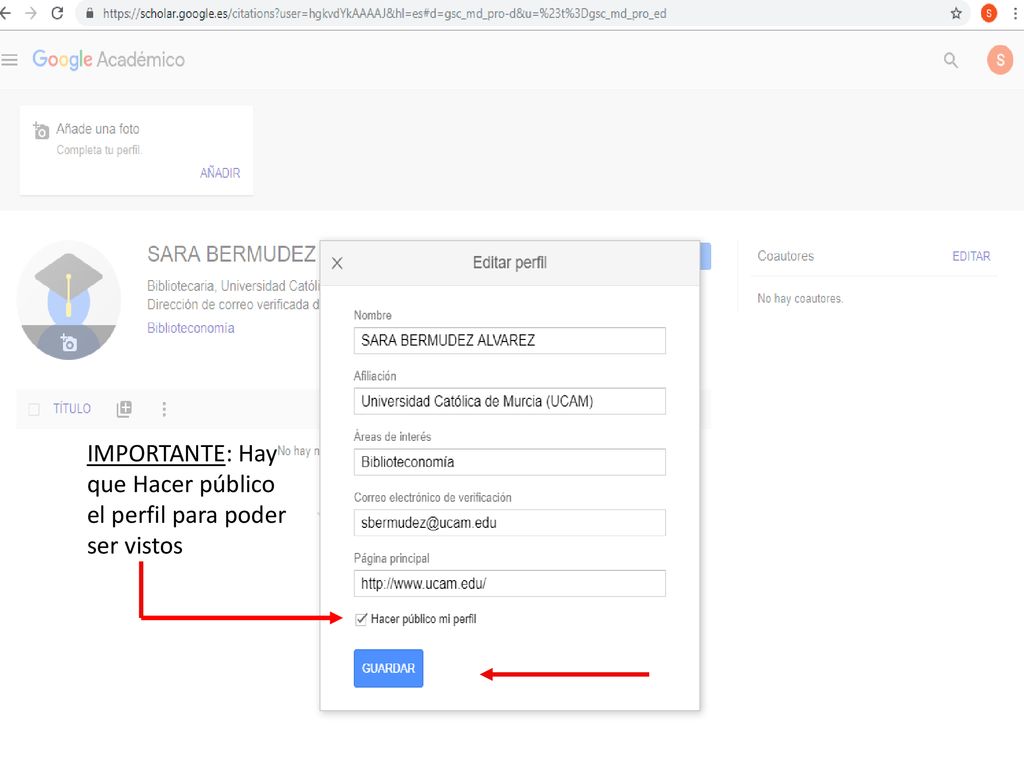 IMPORTANTE: Hay que Hacer público el perfil para poder ser vistos