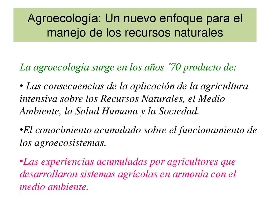 Agroecología: Un nuevo enfoque para el manejo de los recursos naturales