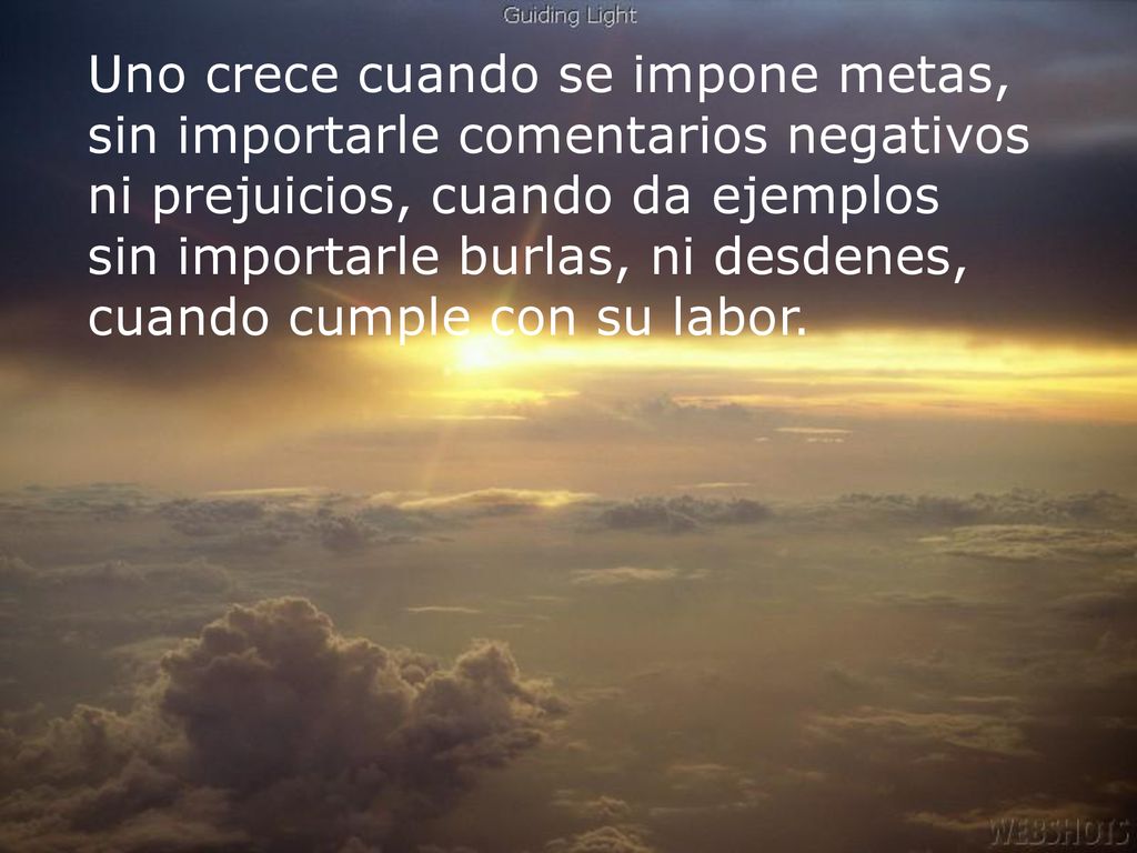 Uno crece cuando se impone metas, sin importarle comentarios negativos