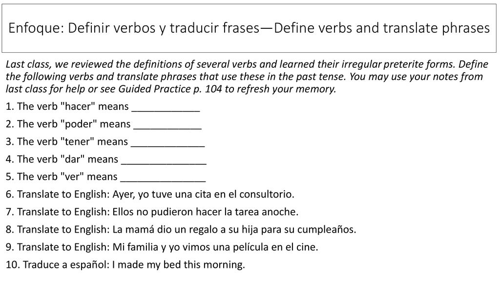 Enfoque: Definir verbos y traducir frases—Define verbs and translate phrases
