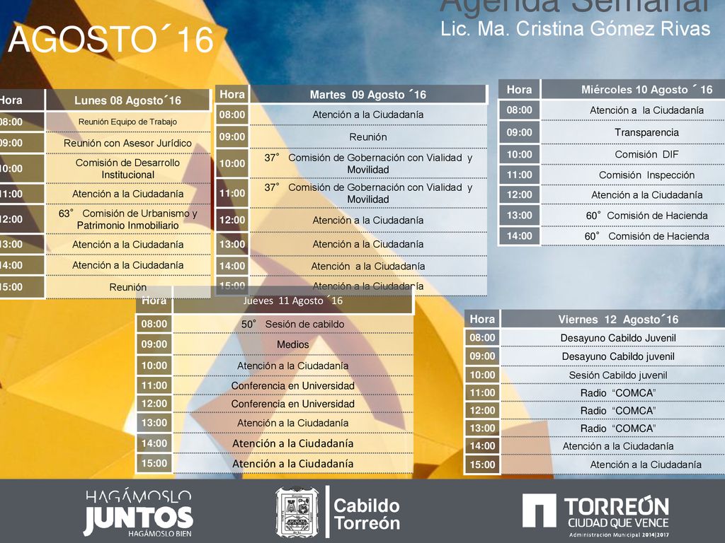 Agenda Semanal AGOSTO´16 Lic. Ma. Cristina Gómez Rivas Cabildo Torreón