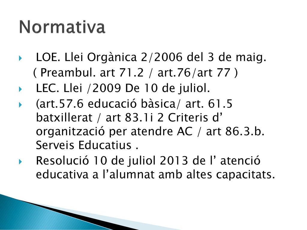 Normativa LOE. Llei Orgànica 2/2006 del 3 de maig.