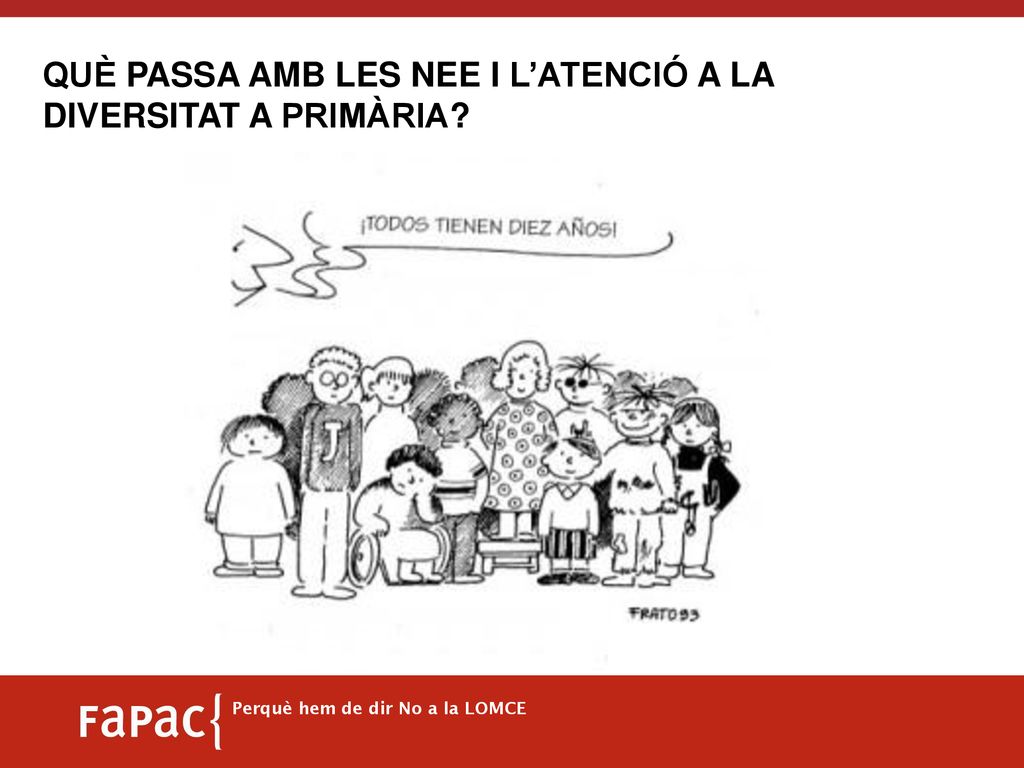 QUÈ PASSA AMB LES NEE I L’ATENCIÓ A LA DIVERSITAT A PRIMÀRIA
