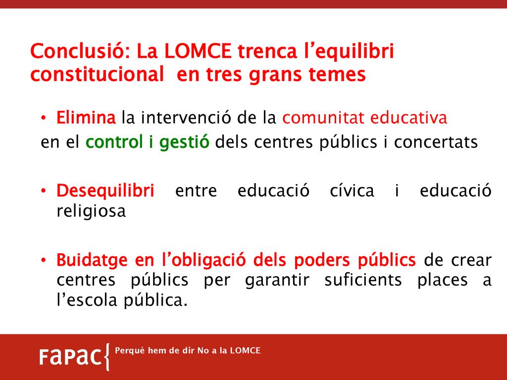 Conclusió: La LOMCE trenca l’equilibri constitucional en tres grans temes