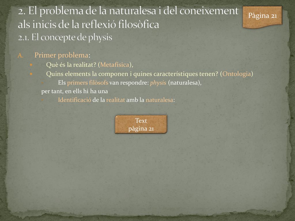 2. El problema de la naturalesa i del coneixement als inicis de la reflexió filosòfica 2.1. El concepte de physis