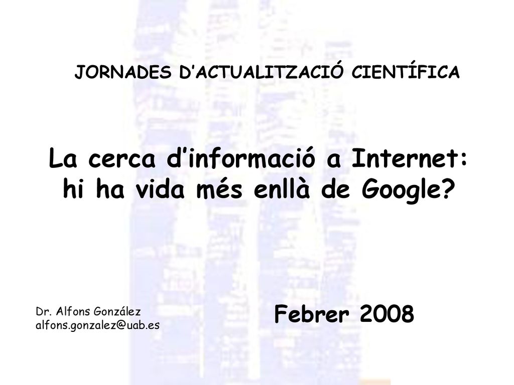 La cerca d’informació a Internet: hi ha vida més enllà de Google