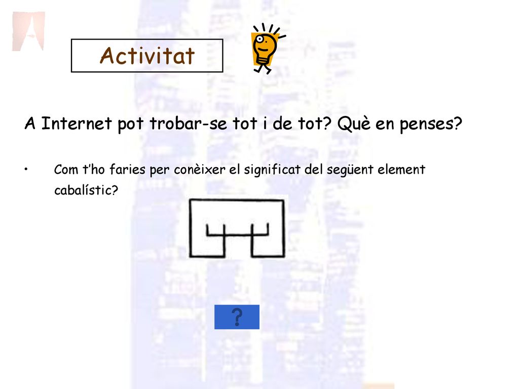 Activitat A Internet pot trobar-se tot i de tot Què en penses