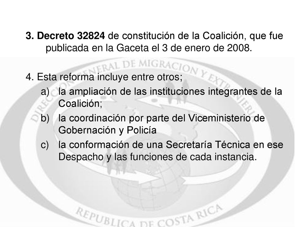 3. Decreto de constitución de la Coalición, que fue publicada en la Gaceta el 3 de enero de 2008.