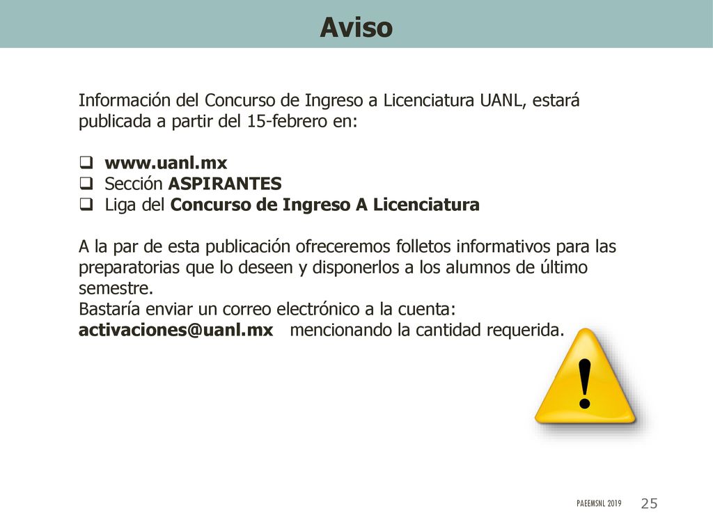 Aviso Información del Concurso de Ingreso a Licenciatura UANL, estará publicada a partir del 15-febrero en: