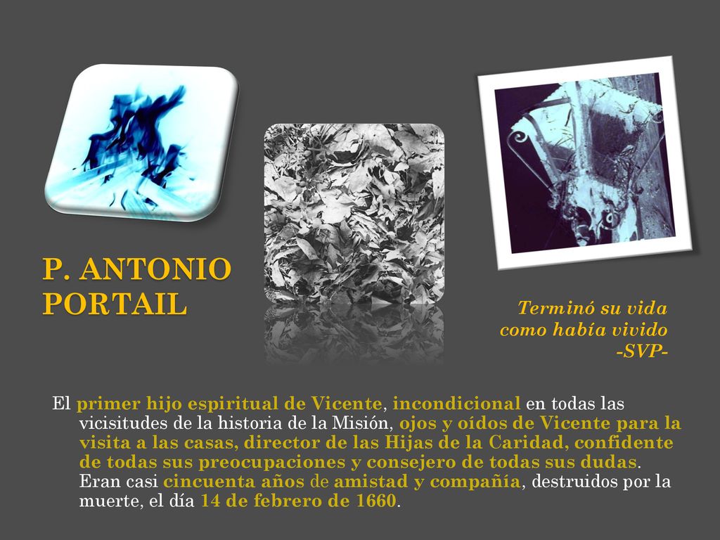 P. ANTONIO PORTAIL Terminó su vida como había vivido -SVP-