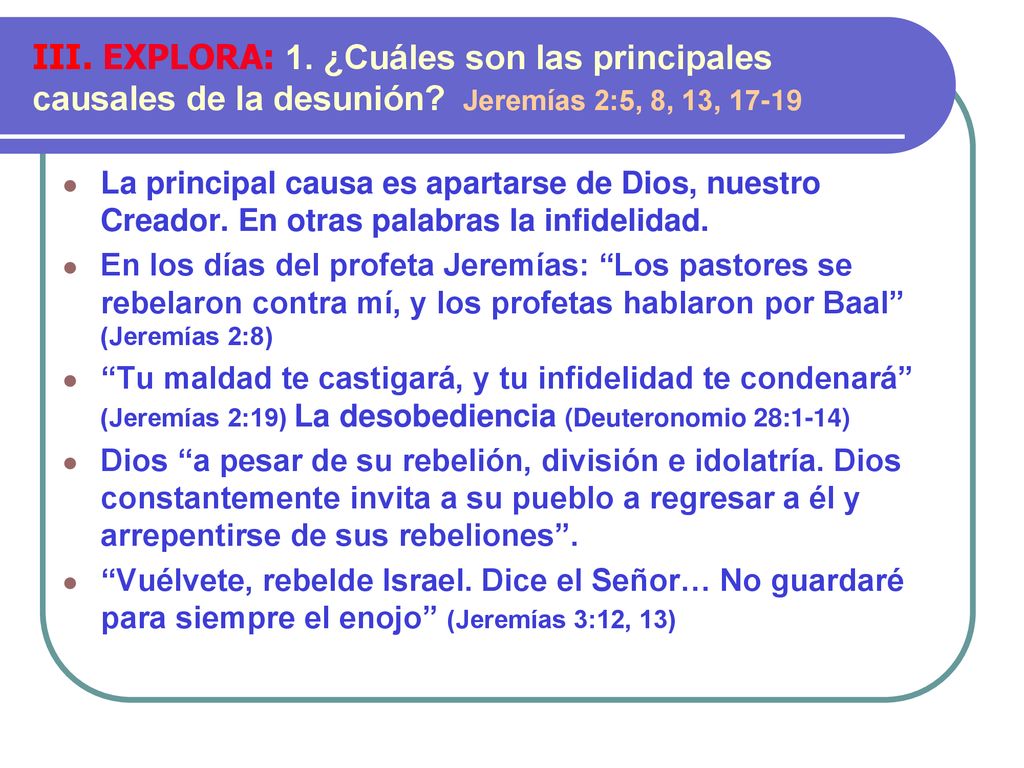 III. EXPLORA: 1. ¿Cuáles son las principales causales de la desunión