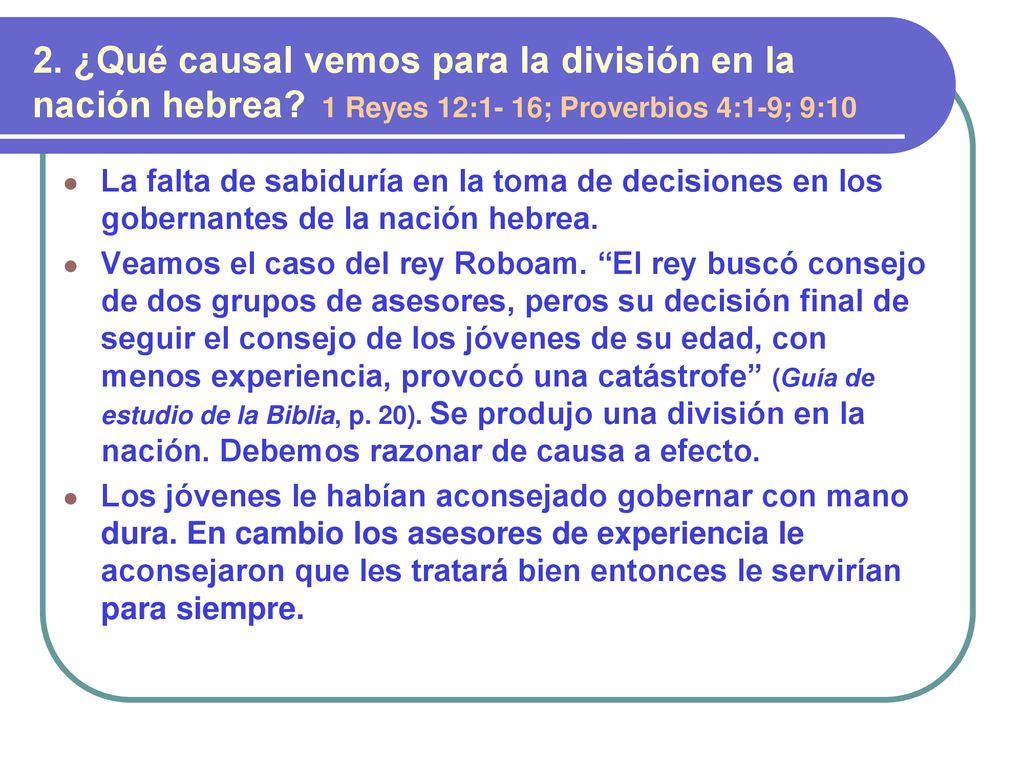 2. ¿Qué causal vemos para la división en la nación hebrea