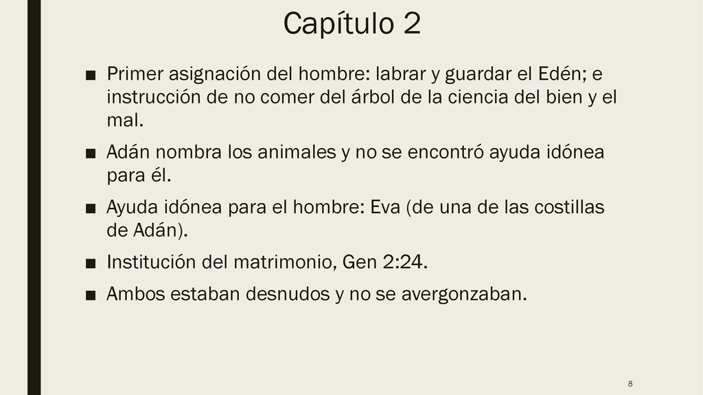 Capítulo 2 Primer asignación del hombre: labrar y guardar el Edén; e instrucción de no comer del árbol de la ciencia del bien y el mal.