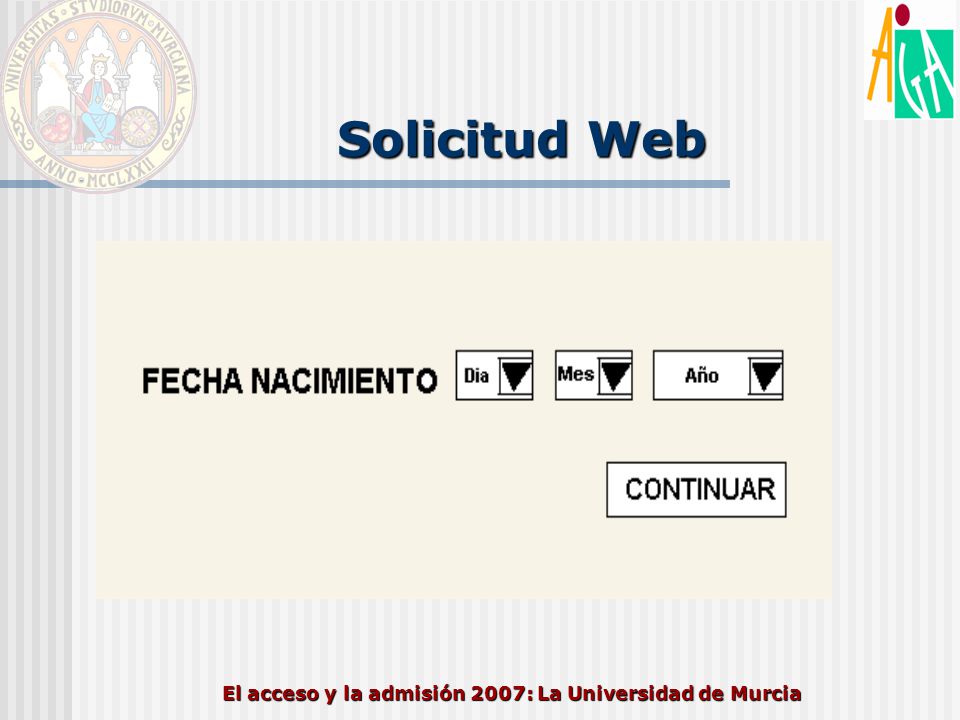 El acceso y la admisión 2007: La Universidad de Murcia