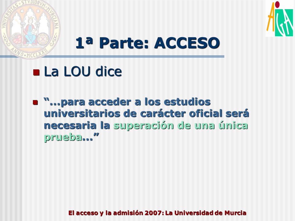 El acceso y la admisión 2007: La Universidad de Murcia