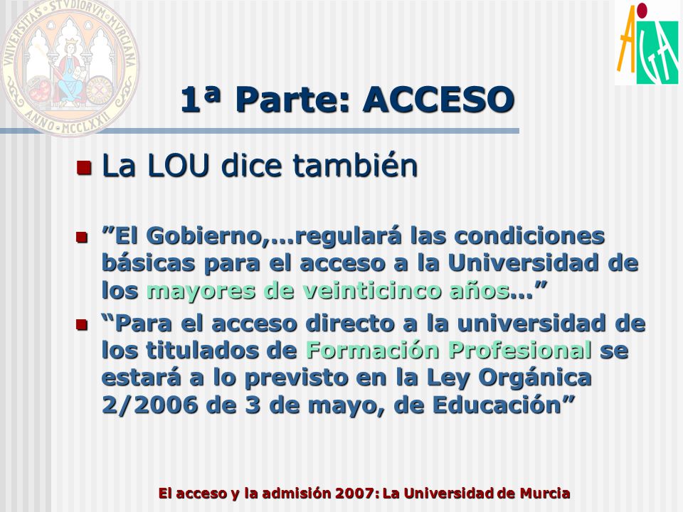 El acceso y la admisión 2007: La Universidad de Murcia