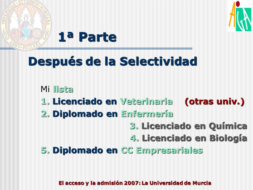El acceso y la admisión 2007: La Universidad de Murcia