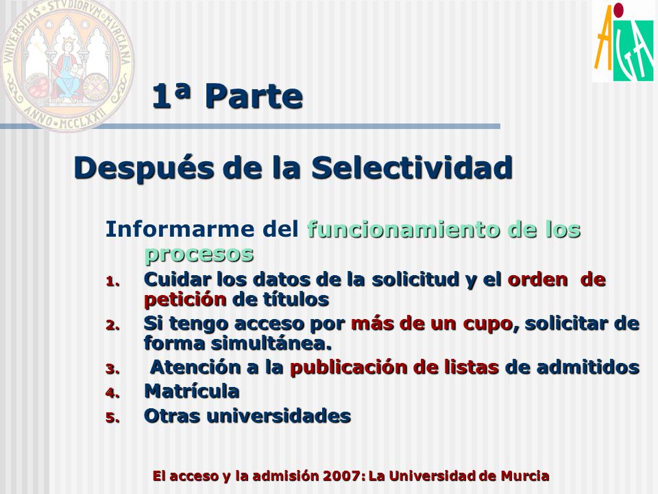 El acceso y la admisión 2007: La Universidad de Murcia