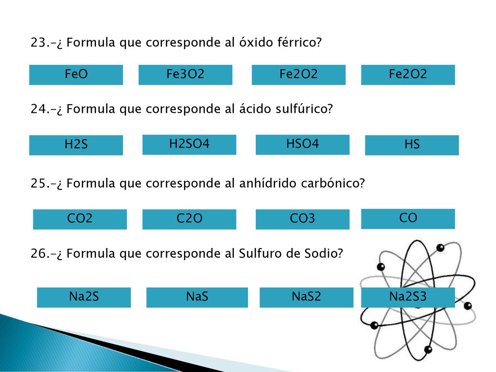 23.-¿ Formula que corresponde al óxido férrico