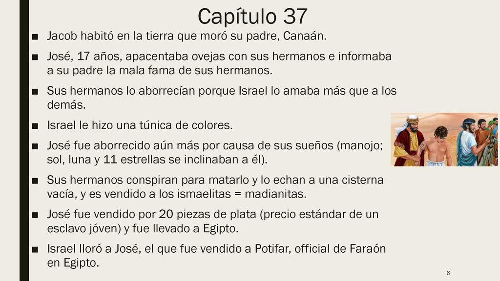 Capítulo 37 Jacob habitó en la tierra que moró su padre, Canaán.