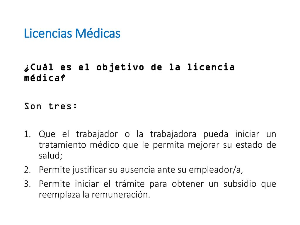 Licencias Médicas ¿Cuál es el objetivo de la licencia médica