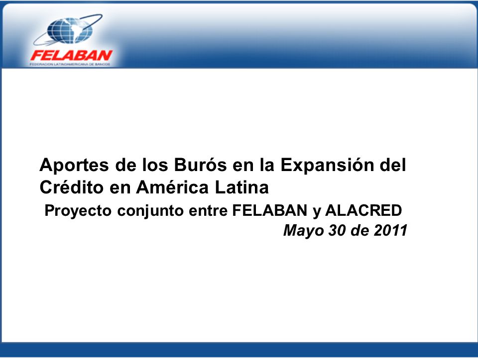 Aportes de los Burós en la Expansión del Crédito en América Latina