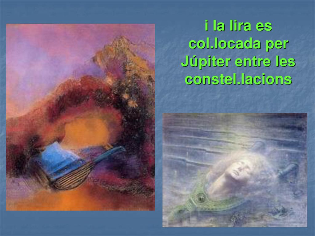 i la lira es col.locada per Júpiter entre les constel.lacions