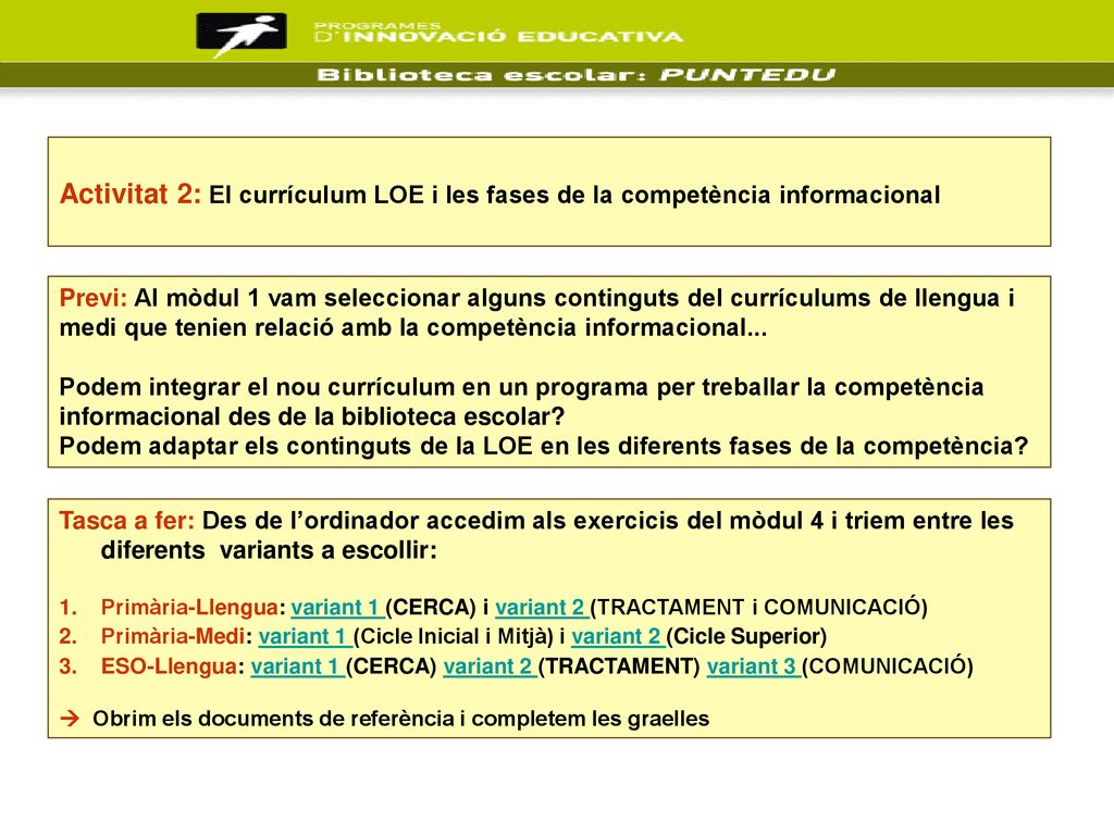 Activitat 2: El currículum LOE i les fases de la competència informacional