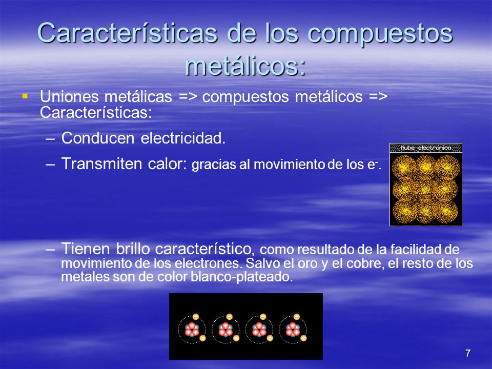 Características de los compuestos metálicos: