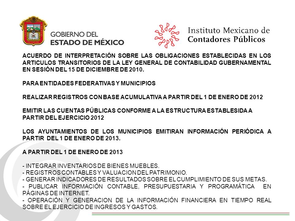 ACUERDO DE INTERPRETACIÓN SOBRE LAS OBLIGACIONES ESTABLECIDAS EN LOS ARTICULOS TRANSITORIOS DE LA LEY GENERAL DE CONTABILIDAD GUBERNAMENTAL EN SESIÓN DEL 15 DE DICIEMBRE DE 2010.