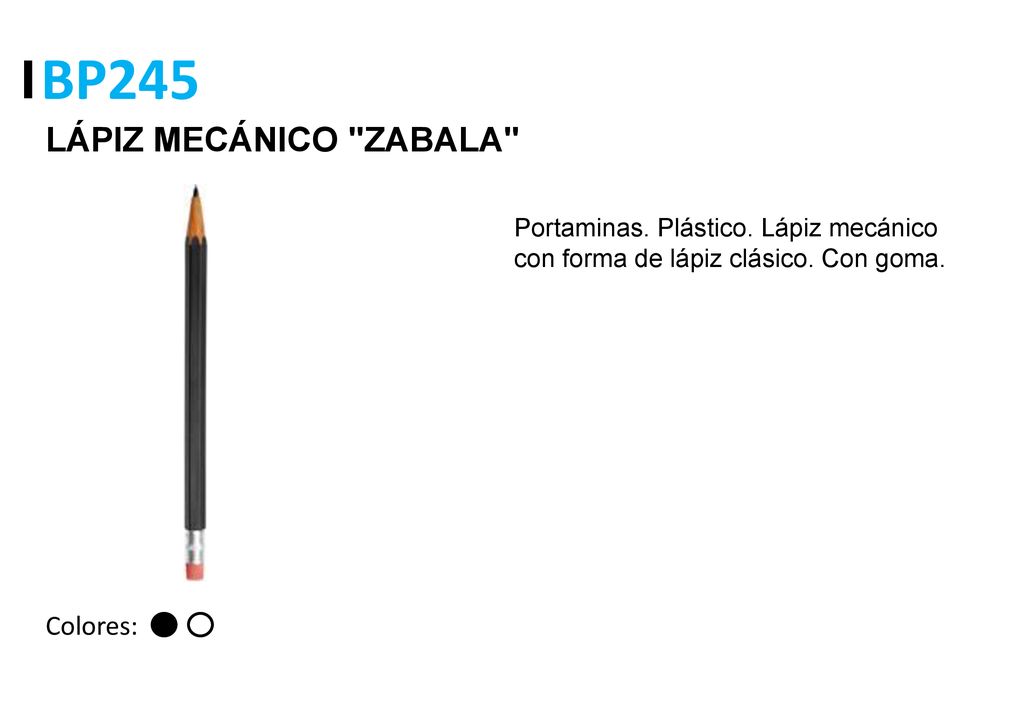 BP245 LÁPIZ MECÁNICO ZABALA Colores: