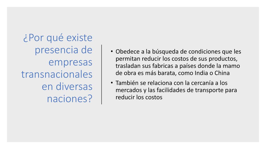 ¿Por qué existe presencia de empresas transnacionales en diversas naciones