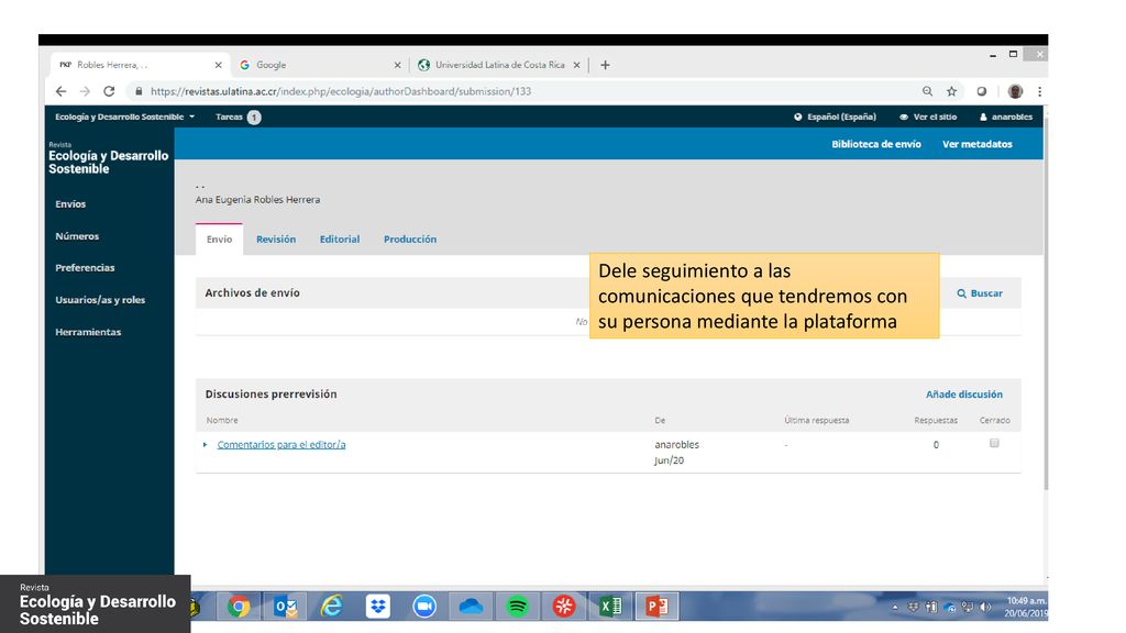 Dele seguimiento a las comunicaciones que tendremos con su persona mediante la plataforma