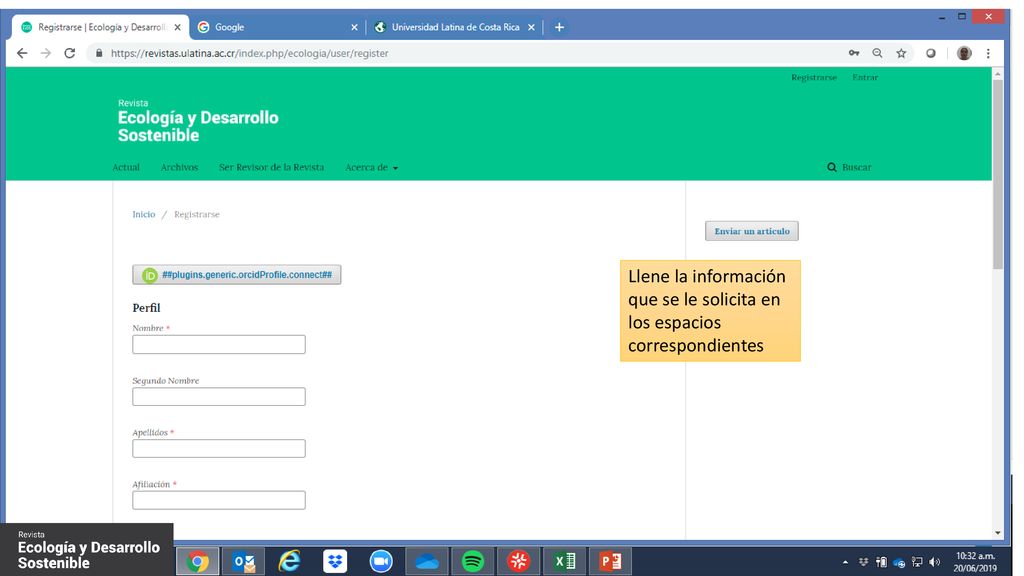 Llene la información que se le solicita en los espacios correspondientes