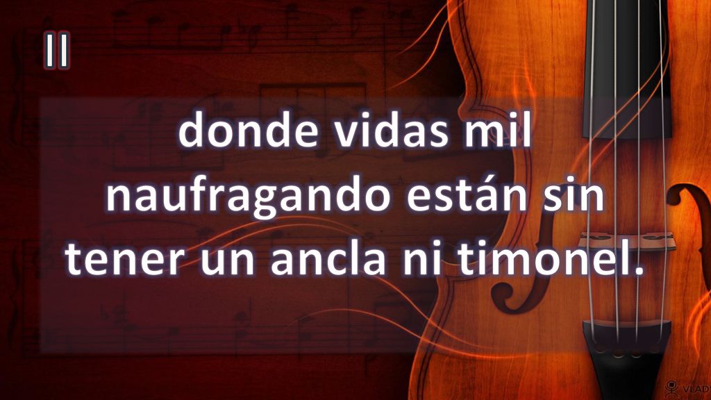donde vidas mil naufragando están sin tener un ancla ni timonel.
