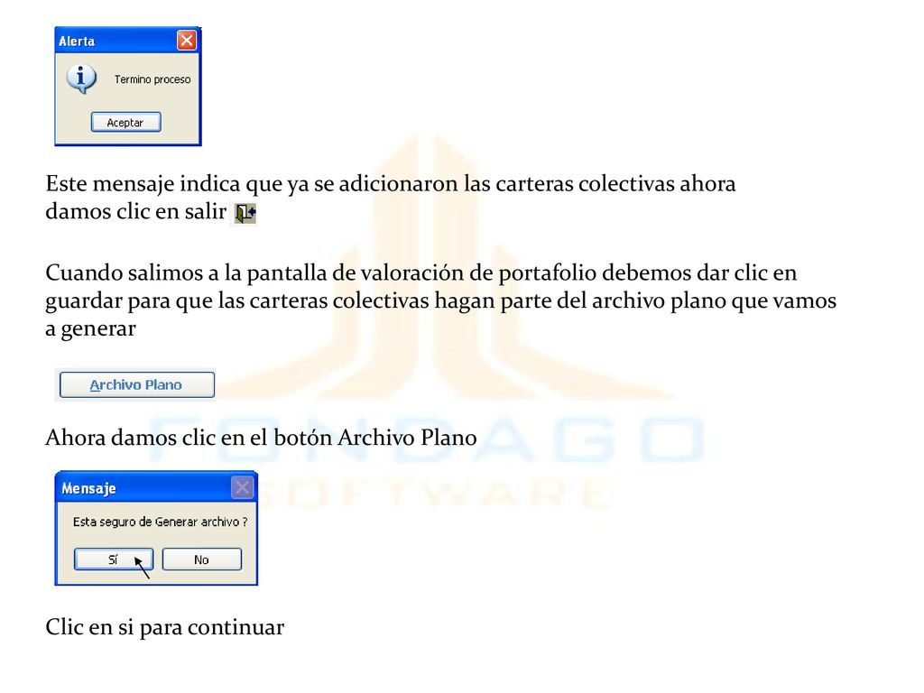 Este mensaje indica que ya se adicionaron las carteras colectivas ahora damos clic en salir