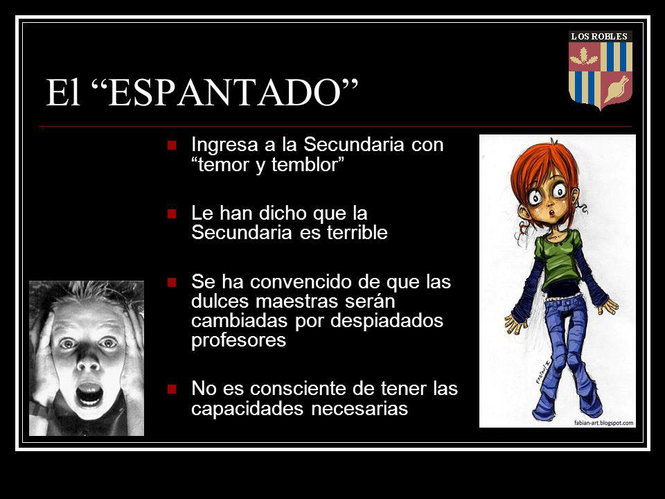 El ESPANTADO Ingresa a la Secundaria con temor y temblor