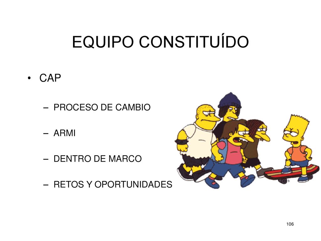 EQUIPO CONSTITUÍDO CAP PROCESO DE CAMBIO ARMI DENTRO DE MARCO