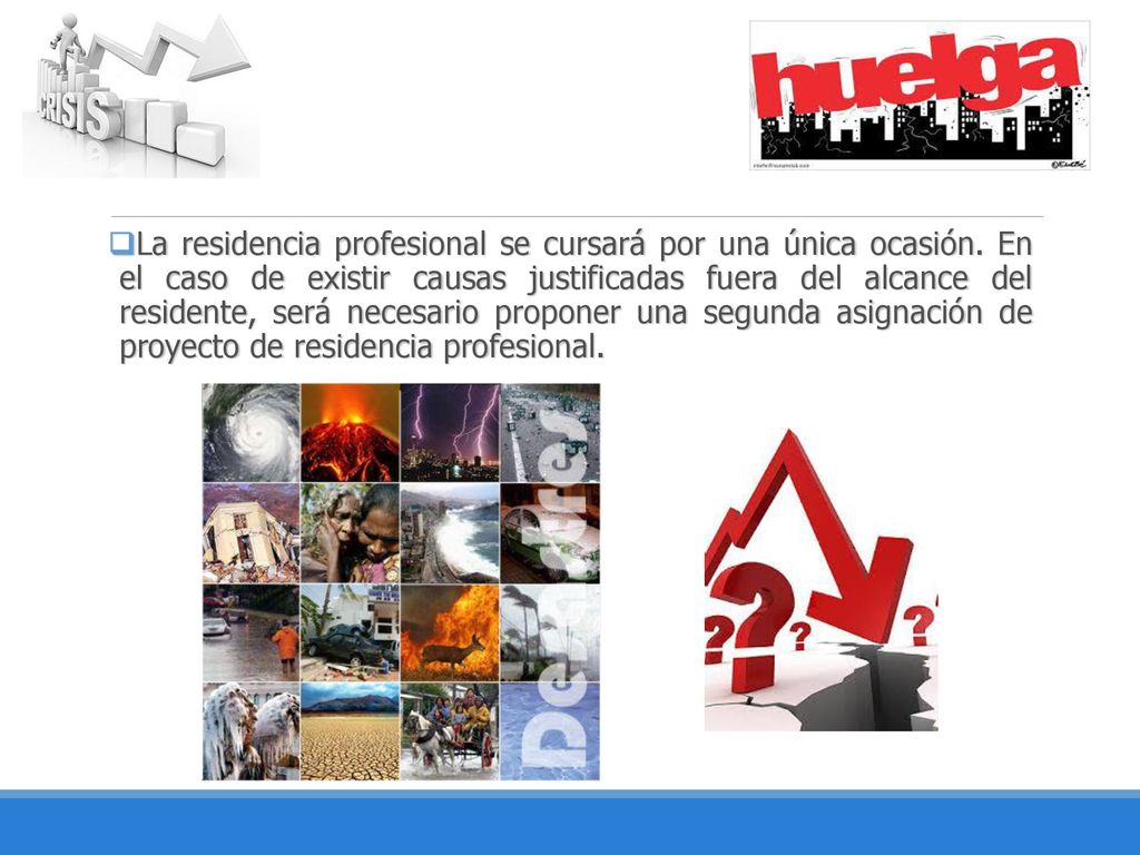 La residencia profesional se cursará por una única ocasión