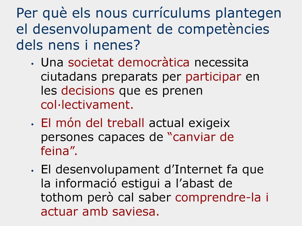 Per què els nous currículums plantegen el desenvolupament de competències dels nens i nenes
